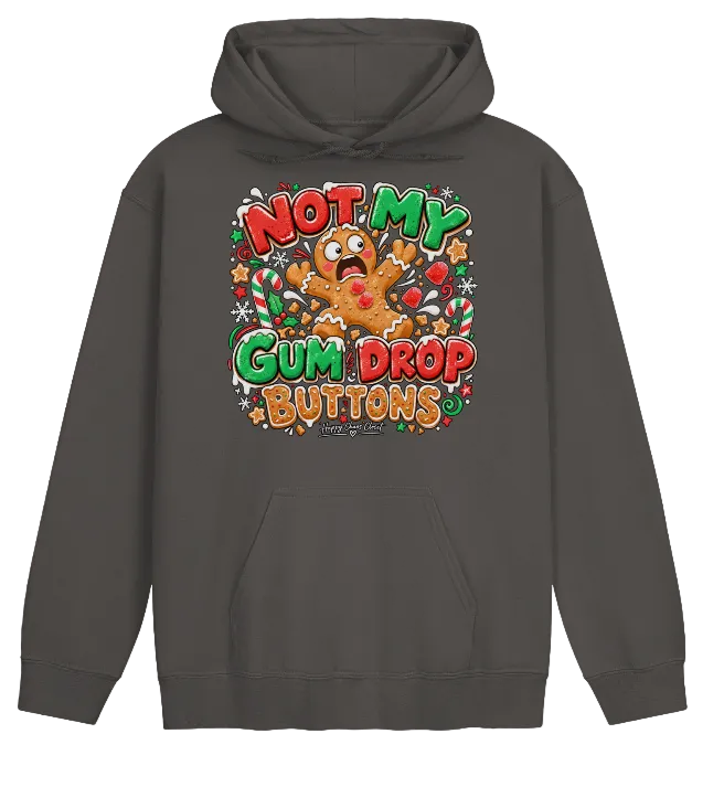 Not My Gum Drop Buttons Hoodie