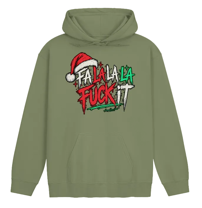 FaLaLaLa Fuck it Hoodie